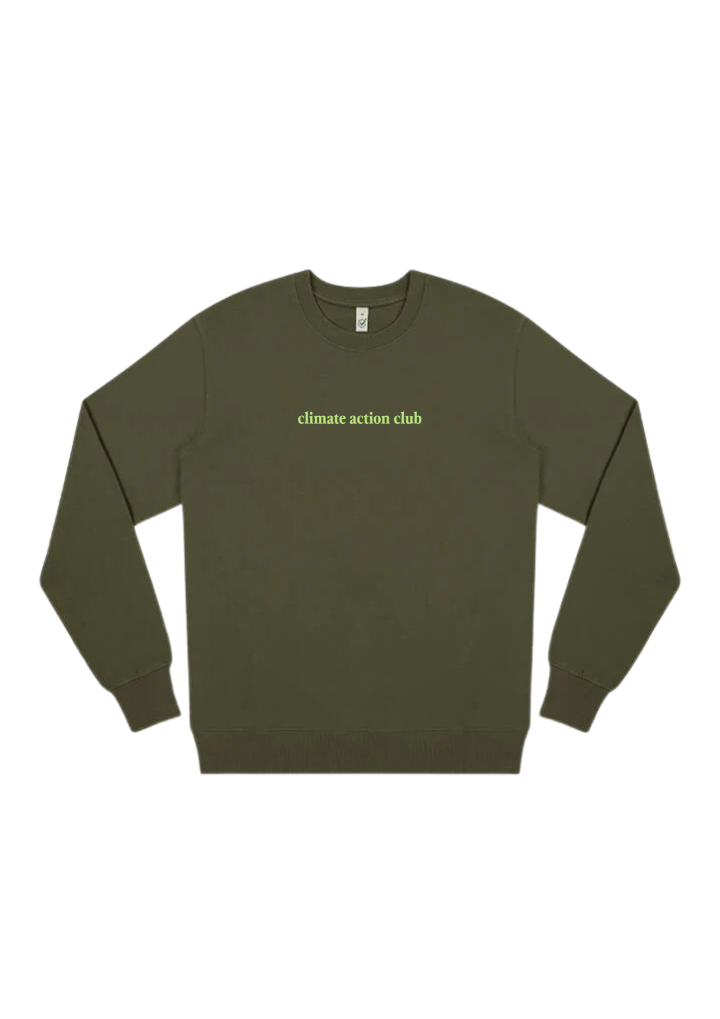 Climate Action Club Green Sweatshirt