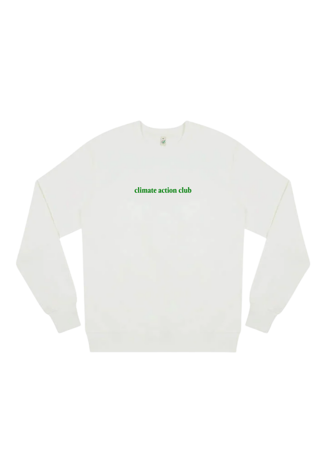 Climate Action Club White Sweatshirt